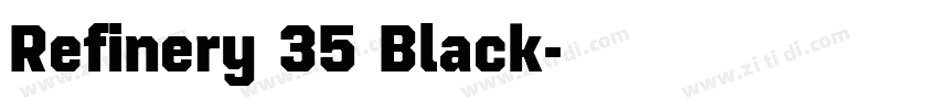 Refinery 35 Black字体转换 Refinery 35 Black字体转换